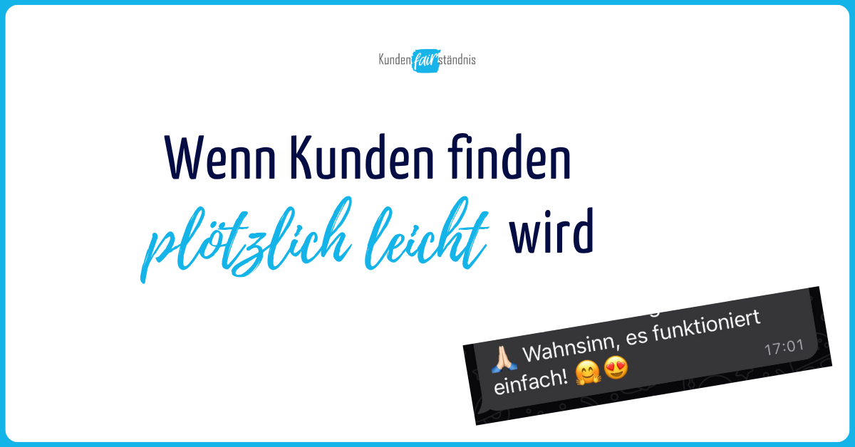 Wenn Kunden finden plötzlich leicht wird