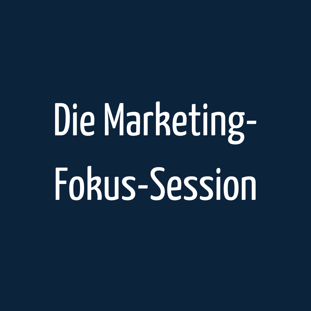 Kundenfairständnis - Marketing-Fokus-Session
